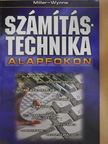 Miller - Számítástechnika alapfokon [antikvár]