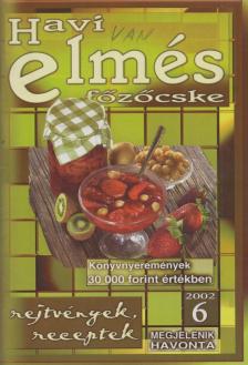 Vígh Anita - Havi elmés főzőcske 2002/6 [antikvár]