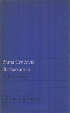 Brana Crnèeviæ - Staatsexamen [antikvár]