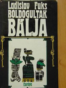 Ladislav Fuks - Boldogultak bálja [antikvár]