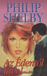 Shelby, Philip - Az Édentől távol [antikvár]