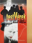 Gaál Viktor - TestVérek [antikvár]