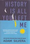 Adam Silvera - History Is All You Left Me [antikvár]