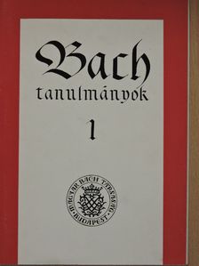 Komlós Katalin - Bach tanulmányok 1. [antikvár]