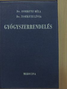 Dr. Issekutz Béla - Gyógyszerrendelés [antikvár]