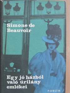 Simone de Beauvoir - Egy jó házból való úrilány emlékei [antikvár]