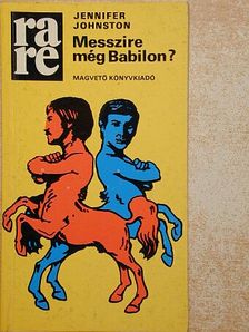 Jennifer Johnston - Messzire még Babilon? [antikvár]
