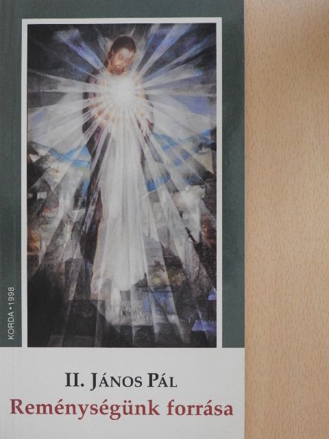 II. János Pál - Reménységünk forrása [antikvár]