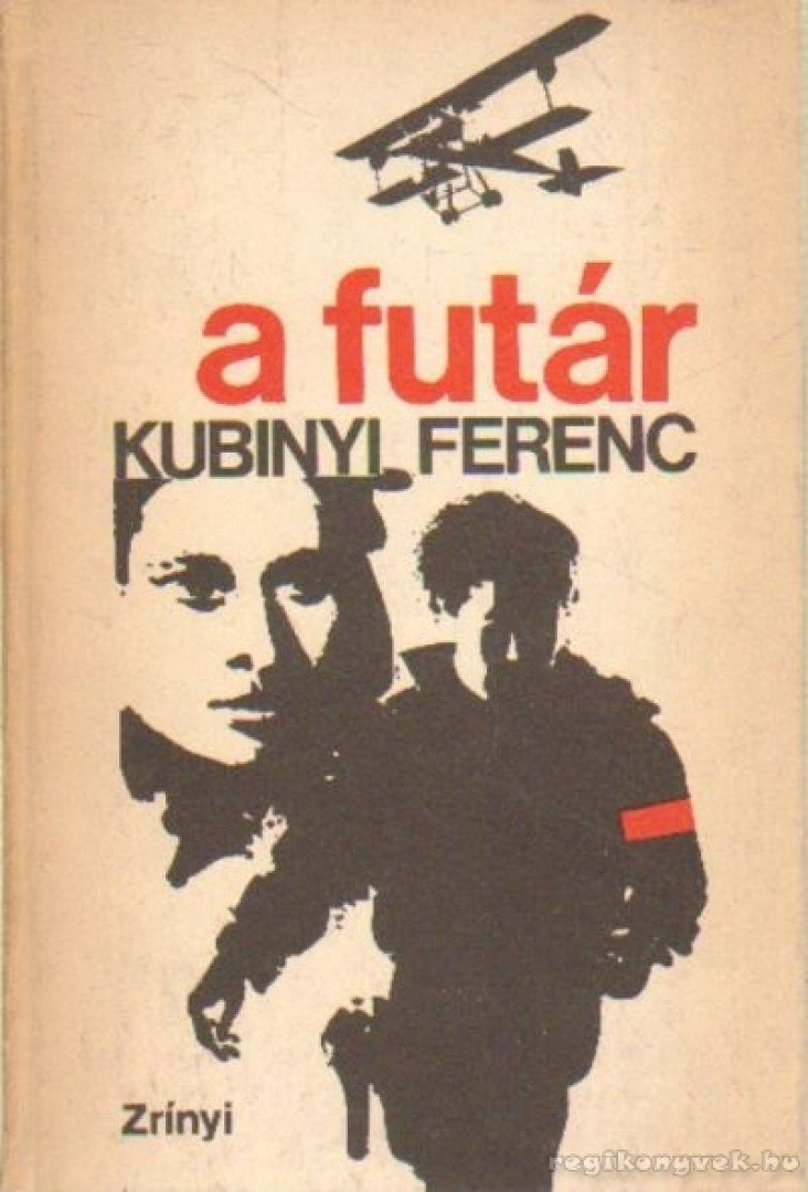 KUBINYI FERENC - A futár [antikvár]