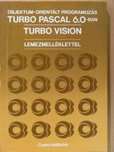 Benkő László - Objektum-orientált programozás Turbo Pascal 6.0-ban [antikvár]