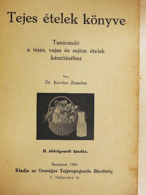 Dr. Kovács Józsefné - Tejes ételek könyve (rossz állapotú) [antikvár]