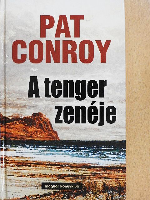 Pat Conroy - A tenger zenéje [antikvár]