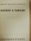 Zalai Szalay László - Szuhay a tanyán [antikvár]