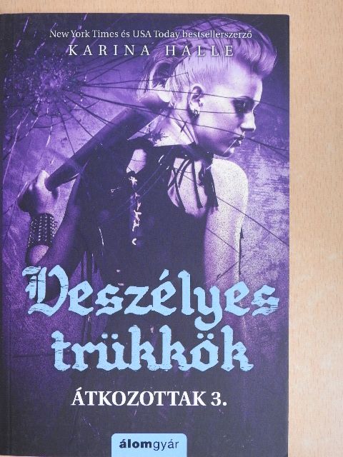 Karina Halle - Veszélyes trükkök [antikvár]