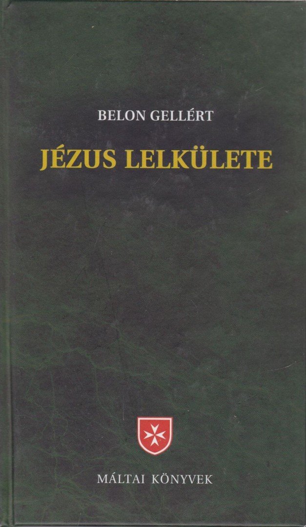 Belon Gellért - Jézus lelkülete [antikvár]