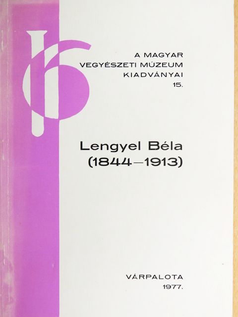 Szőkefalvi-Nagy Zoltán - Lengyel Béla (1844-1913) [antikvár]
