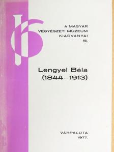 Szőkefalvi-Nagy Zoltán - Lengyel Béla (1844-1913) [antikvár]
