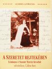 Lisieux-i Szent Teréz - A Szeretet rejtekében  [antikvár]