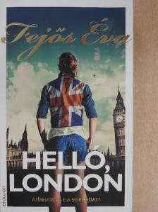 Fejős Éva - Helló, London [antikvár]