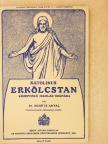 Dr. Schütz Antal - Katolikus erkölcstan [antikvár]