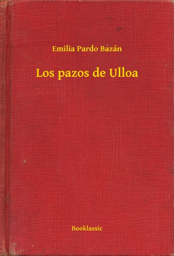 Emilia Pardo Bazán - Los pazos de Ulloa [eKönyv: epub, mobi]