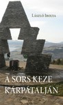 László Ibolya - A sors keze Kárpátalján [eKönyv: epub, mobi]