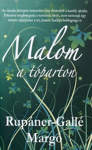 RUPÁNER-GALLÉ MARGÓ - Malom a tóparton [eKönyv: epub, mobi]