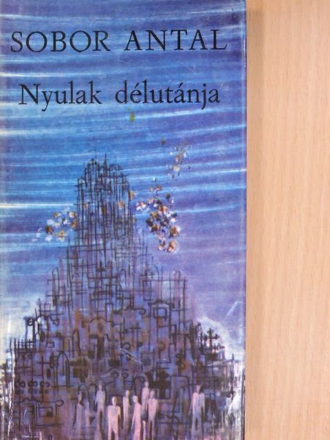 Sobor Antal - Nyulak délutánja [antikvár]