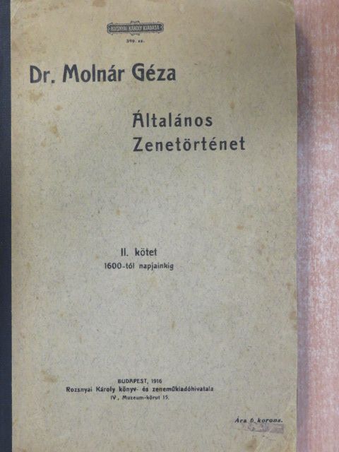 Dr. Molnár Géza - Általános Zenetörténet II. [antikvár]