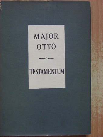 Major Ottó - Testamentum [antikvár]
