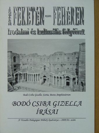 Bodó Csiba Gizella - Irodalom feketén-fehéren 2009/01. [antikvár]