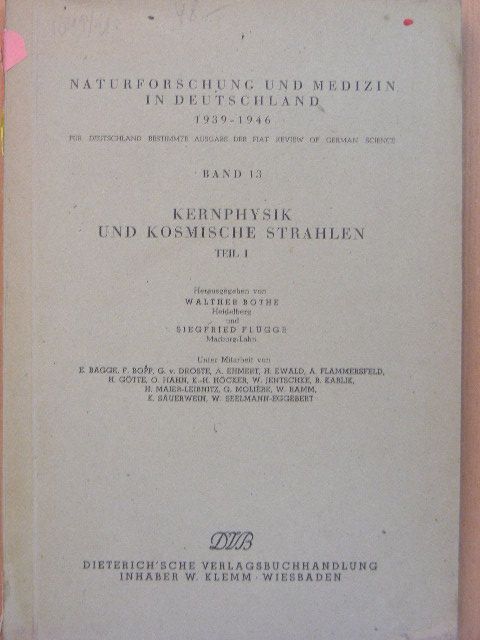 A. Ehmert - Kernphysik und kosmische Strahlen I. [antikvár]