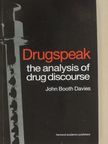 John Booth Davies - Drugspeak [antikvár]