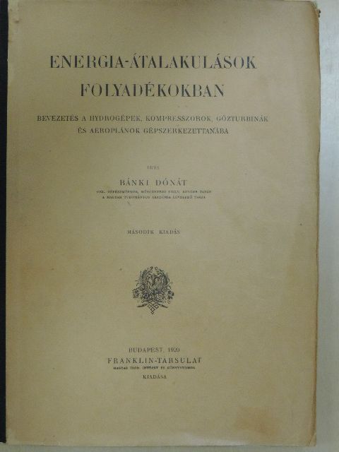 Bánki Dónát - Energia-átalakulások folyadékokban [antikvár]