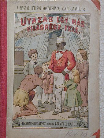 Utazás egy más világrész felé [antikvár]