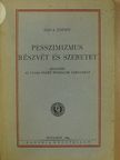 Sziva József - Pesszimizmus részvét és szeretet [antikvár]