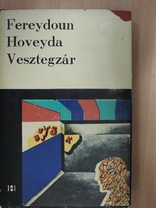 Fereydoun Hoveyda - Vesztegzár [antikvár]