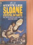 Steve Lee - Sloane: Fistful of Hate [antikvár]