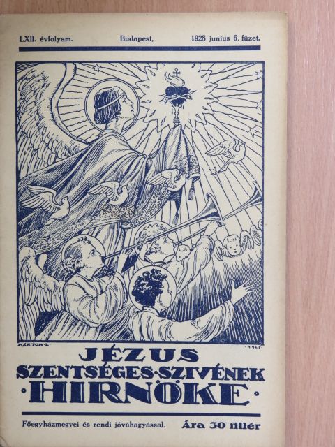 Klément Ilonka - Jézus Szentséges Szivének Hirnöke 1928. június [antikvár]