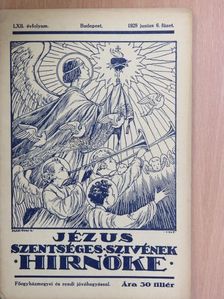 Klément Ilonka - Jézus Szentséges Szivének Hirnöke 1928. június [antikvár]