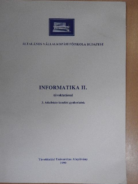 Orbán Anna - Informatika II. távoktatással [antikvár]