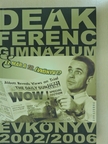 Deák Ferenc Gimnázium évkönyv 2002/2006 [antikvár]