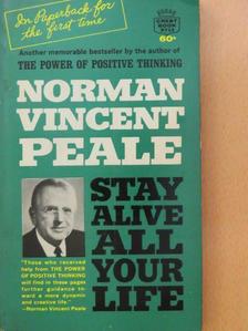 Norman Vincent Peale - Stay Alive All Your Life [antikvár]