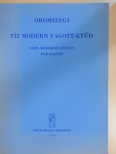 Oromszegi Ottó - Tíz modern fagott-etűd [antikvár]