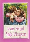 Seagull, Leslie - Amíg lélegzem [antikvár]