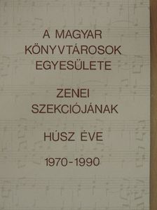 Albert Gábor - A Magyar Könyvtárosok Egyesülete zenei szekciójának húsz éve 1970-1990 [antikvár]