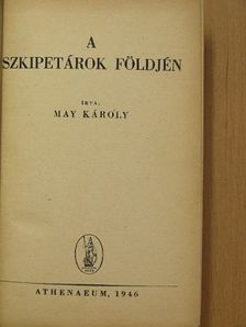 Karl Friedrich May - A szkipetárok földjén [antikvár]