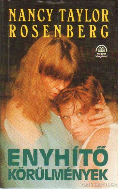 Rosenberg, Nancy Taylor - Enyhítő körülmények [antikvár]