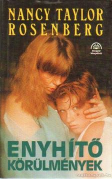 Rosenberg, Nancy Taylor - Enyhítő körülmények [antikvár]