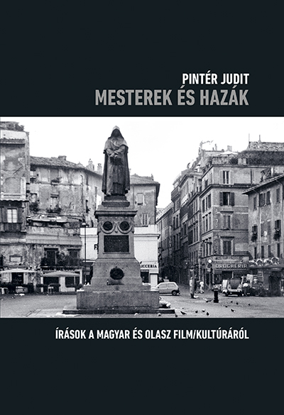 Pintér Judit szerkesztő - Mesterek és hazák